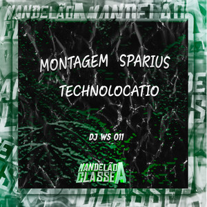 Montagem Sparius Technolocatio (Explicit)