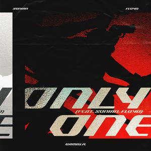 ONLY ONE (Feat. SONIAN, FLOYD) (Explicit)