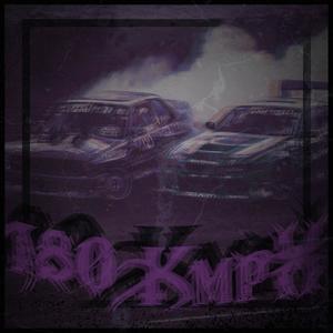 180KMPH (Explicit)