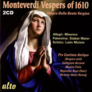 MONTEVERDI, C.: Vespro della Beata Vergine (Vespers of 1610) [Pro Cantione Antiqua]