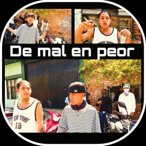 De mal en peor (Explicit)