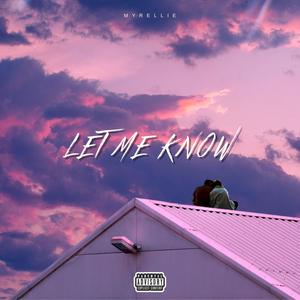 Let Me Know (Explicit)