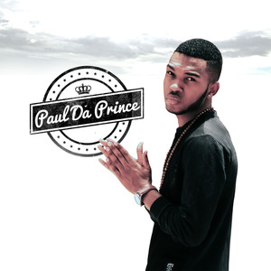 Paul Da Prince - 2 Bad