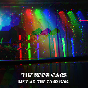 The Neon Cars - Is It Me You're Looking For? - Live