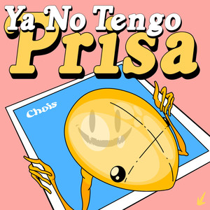 Ya No Tengo Prisa (Explicit)