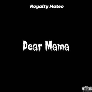 Dear Mama (Explicit)