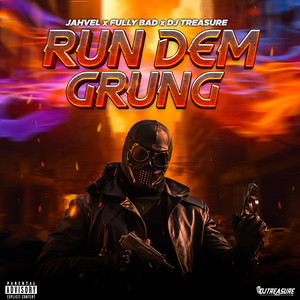 Run Dem Grung (Explicit)