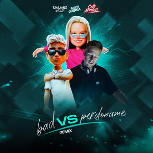 Bad Vs Perdóname (Remix)