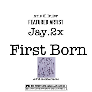 First Born (Explicit)