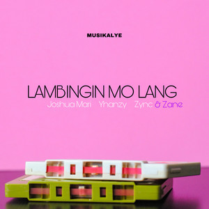 Lambingin Mo Lang (Explicit)