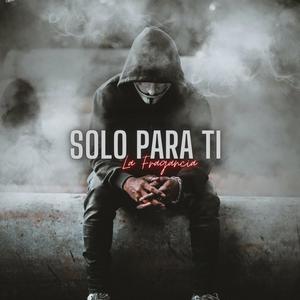 Solo para ti