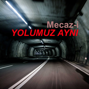 Yolumuz Aynı (Explicit)