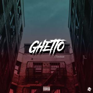 Ghetto (Explicit)