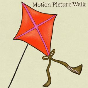 Motion Picture Walk