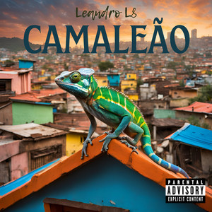 Camaleão (Explicit)