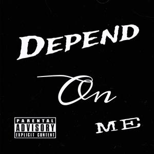 Depend On Me (feat. TShiesty & VVS.yung g) [Explicit]