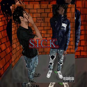 S.I.C.K. (Explicit)