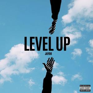 Level Up (feat. Abn Brody, JayVon, Tandy & Freqq) (Explicit)