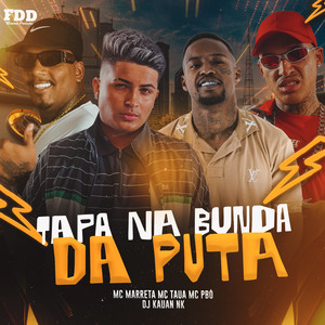 Tapa Na Bunda Da Puta (Explicit)