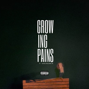 Growing Pains (Explicit)