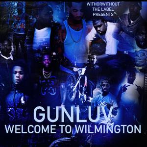 Welcome To Wilmington (Explicit)