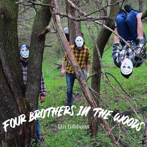 Four Brothers In The Woods