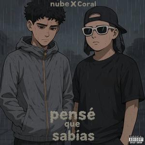 pensé que sabías (feat. nube) (Explicit)