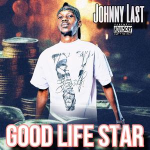 Good Life Star (Explicit)