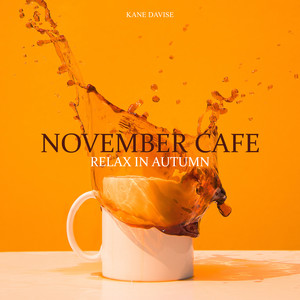 November Cafe: Relax in Autumn