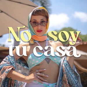 No Soy Tu Casa