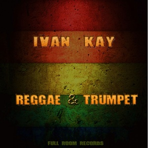 Reggae & Trumpet (Original Mix)