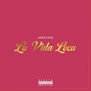 La Vida Loca (Explicit)