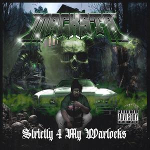 STRICTLY 4 MY WARLOCKS (Explicit)