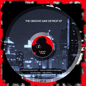 The Groove Save Detroit (Original Mix)