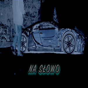 Na Słowo (Explicit)