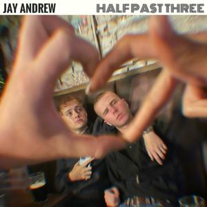 Half Past Three