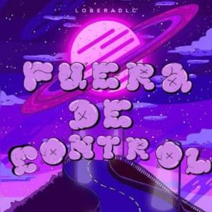 Fuera de control (feat. Rastafurius) [Explicit]