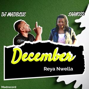 December Reya Nwella (feat. Laanoss)