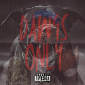Dawgs Only (Explicit)