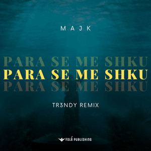 Para se me shku (TR3NDY Remix)