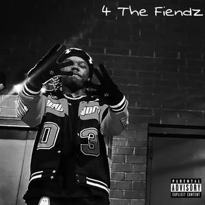 4 THE FIENDZ (Explicit)