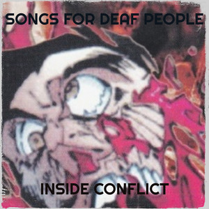 Songs for Deaf People (Explicit)