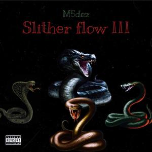 Slither Flow 3 (Explicit)