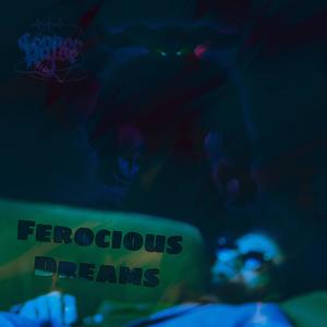 Ferocious Dreams