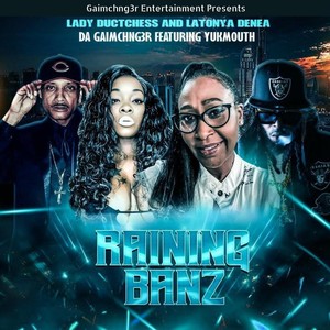 Raining Banz (feat. Yukmouth, Lady Ductchess & Latonya Denea) (Explicit)
