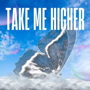 Take me higher