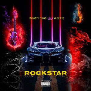 Rockstar (feat. Roxii) [Explicit]