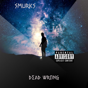 Dead Wrong (Explicit)