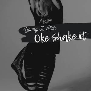 Oke Shake it (Explicit)