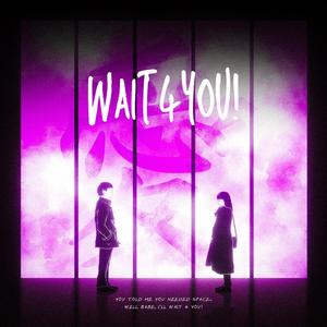 Wait4You (feat. Fnta) [Explicit]